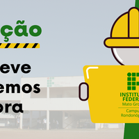Obras de acessibilidade e segurança iniciam em julho no Campus Rondonópolis
