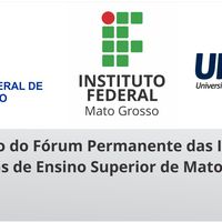 Universidades públicas de Mato Grosso realizam II Encontro do Fórum Permanente 
