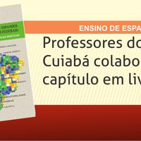 Professores do Campus Cuiabá contribuíram com um capítulo no livro “Ensino de Espanhol nos Institutos Federais: cenário nacional e experiências didáticas"