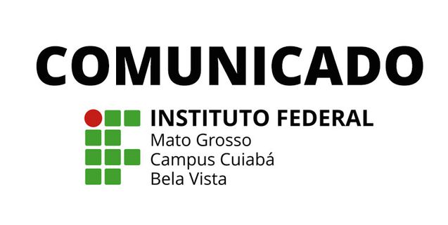 Cursos 2022/1: Campus Cuiabá – Bela Vista tem cronograma de matrículas alterado. Confira novas datas.