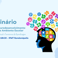IFMT Rondonópolis realiza Seminário sobre Transtorno do Neurodesenvolvimento