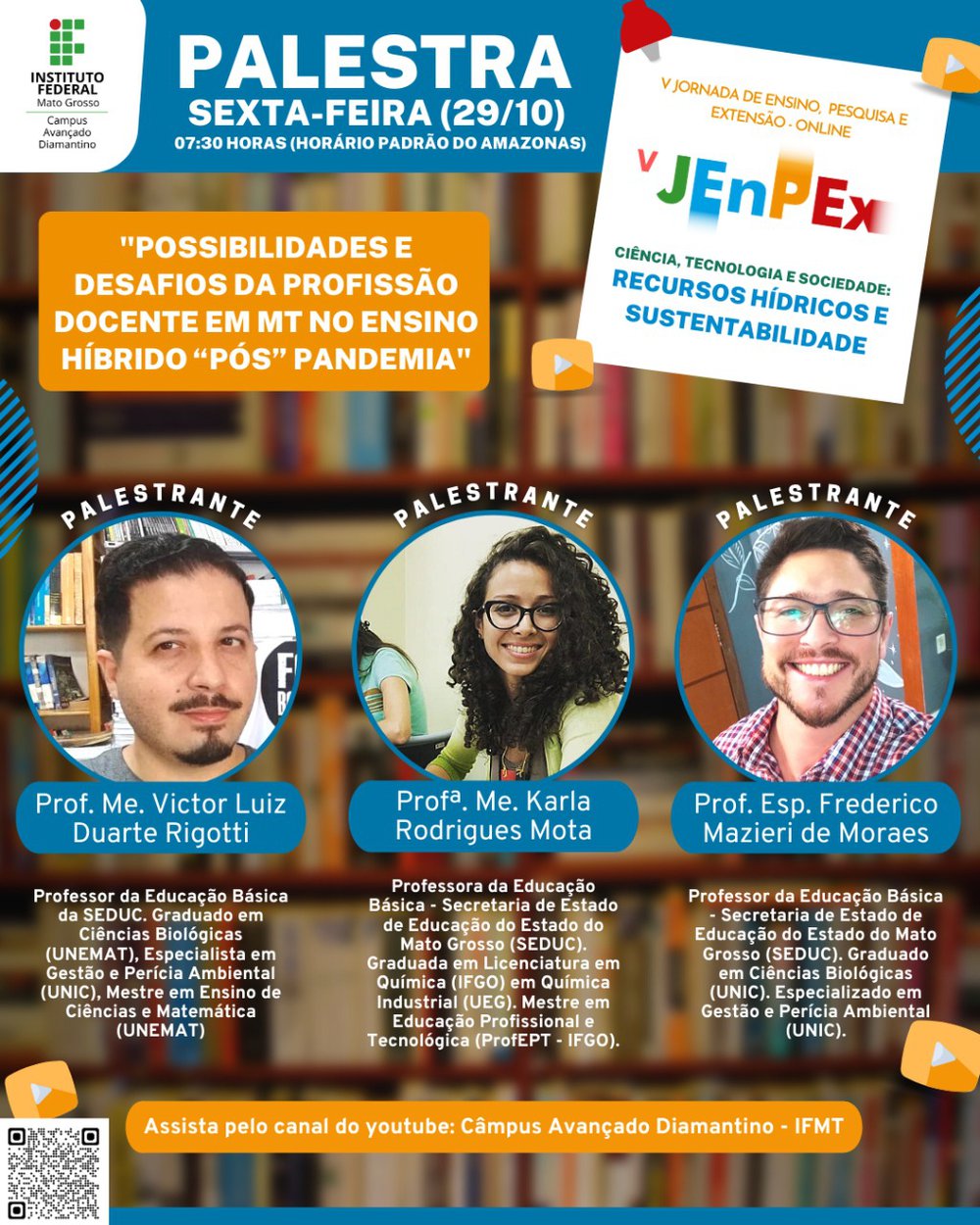 Palestra 4: Possibilidades e desafios da profissão docente em MT no ensino híbrido “pós” pandemia / Reprodução V JENPEX IFMT - DMT