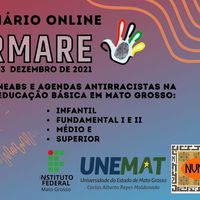  II Seminário Online do FORMARE - NEABs e agendas antirracistas na Educação em Mato Grosso: Infantil, Fundamental I e II, Médio e Superior 