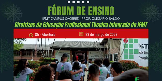 Fórum Local de Ensino: IFMT Cáceres realiza consulta pública em debate sobre Diretrizes da Educação Profissional Técnica Integrada ao Ensino Médio 
